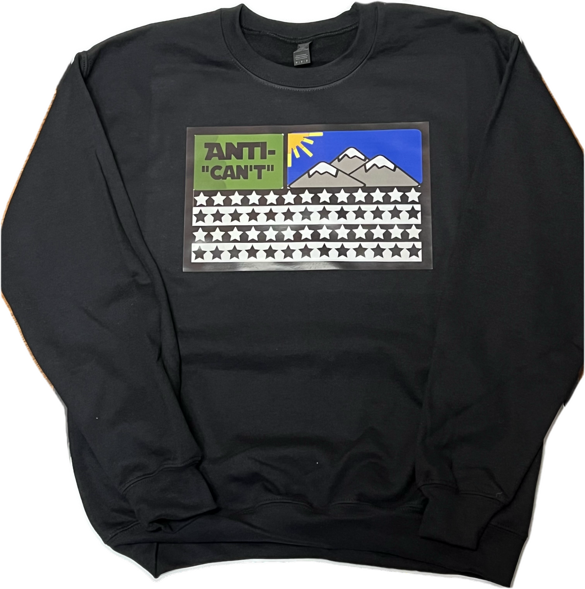 The Anti-“Can’t” Flag sweatshirt