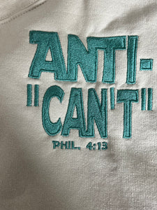 The Anti-"Can't" Crewneck