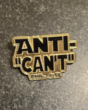 Load image into Gallery viewer, Anti-&quot;Can’t&quot; Black &amp; Gold Lapel Pin
