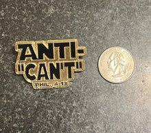 Load image into Gallery viewer, Anti-&quot;Can’t&quot; Black &amp; Gold Lapel Pin
